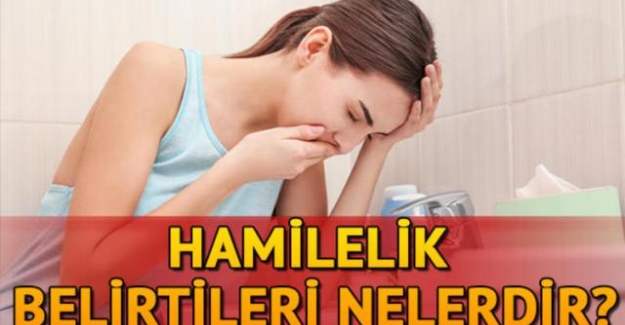 Hamile Olmanın İlk Belirtileri Nelerdir?