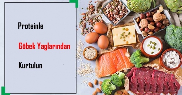 Protein İle Zengin Yiyeceklerle Göbek Yağlarından Hızla Kurtulun